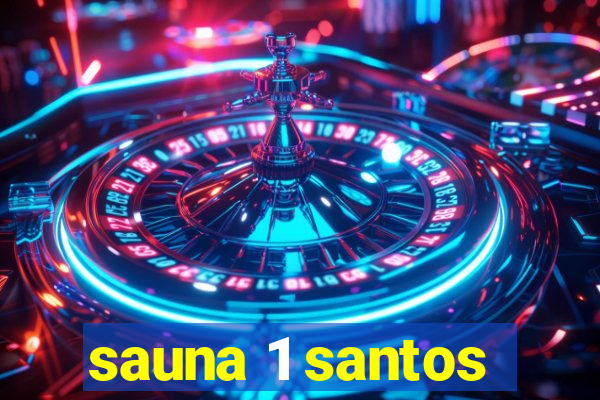 sauna 1 santos